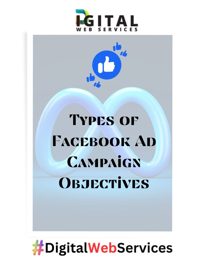 What Are The Different Types Of Facebook Ad Campaign Objectives