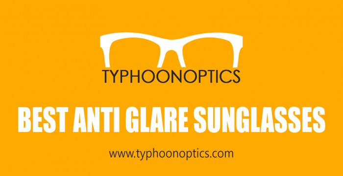 Best Anti-Glare Sunglasses Under $100