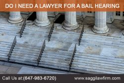 do i need a lawyer for a bail hearing