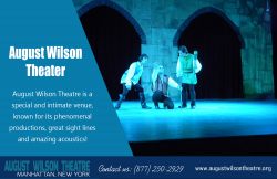 August WilsonTheater|http://www.augustwilsontheatre.org|Call Us : 877-250-2929