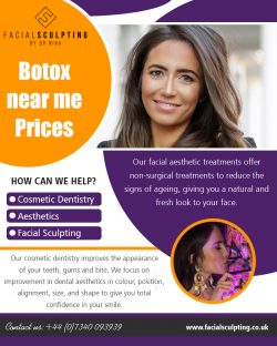 Botox Near Me Prices|facialsculpting.co.uk|Call 07340093939