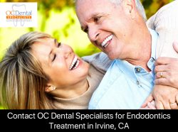 Contact OC Dental Specialists for Endodontics Treatment in Irvine, CA