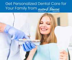 Get Personalized Dental Care for Your Family from Stutler Dental