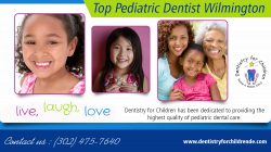 Top pediatric dentist wilmington