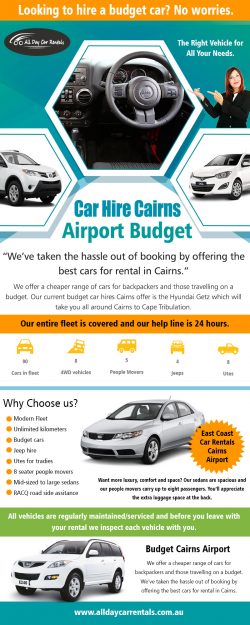 Car Hire Cairns Airport Budget | Call -740-313-348 | alldaycarrentals.com.au