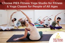 Choose PIES Fitness Yoga Studio for Fitness & Yoga Classes for People of All Ages