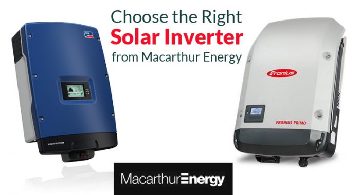 Choose the Right Solar Inverter from Macarthur Energy