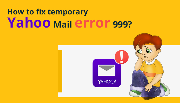 How To Fix Temporary Yahoo Mail Error 999 Social Social Social