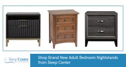Shop Brand New Adult Bedroom Nightstands from Sleep Center