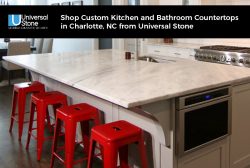 Shop Custom Kitchen and Bathroom Countertops in Charlotte, NC from Universal Stone
