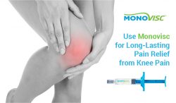 Use Monovisc for Long-Lasting Pain Relief from Knee Pain