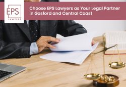 Choose EPS Lawyers as Your Legal Partner in Gosford and Central Coast