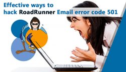 Effective Ways To Hack RoadRunner Email Error Code 501