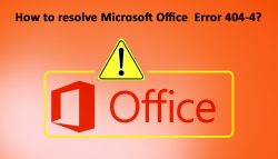 How to resolve Microsoft Office Error 404-4?