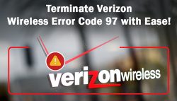Terminate Verizon Wireless error code 97 with ease!