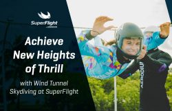 Achieve New Heights of Thrill with Wind Tunnel Skydiving at SuperFlight