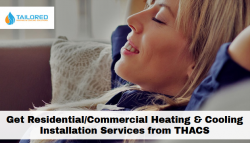 Get Residential/Commercial Heating & Cooling Installation Services from THACS