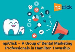 npiClick – A Group of Dental Marketing Professionals in Hamilton Township