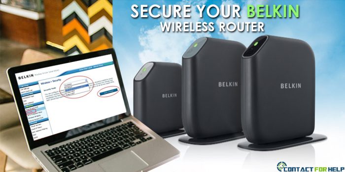5 Easy Steps to Secure your Belkin Wireless Router
