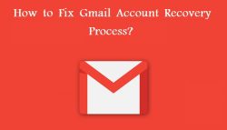 How to Fix Gmail Account Recovery Process?