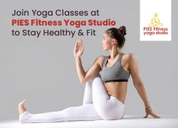 Join Yoga Classes at PIES Fitness Yoga Studio to Stay Healthy & Fit