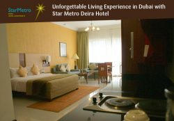 Unforgettable Living Experience in Dubai with Star Metro Deira Hotel Dubai
