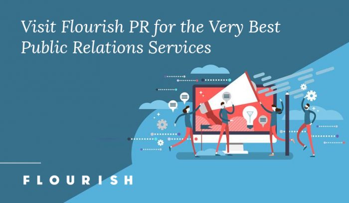 Visit Flourish PR for the Very Best Public Relations Services