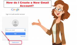 How Do I Create a New Gmail Account?