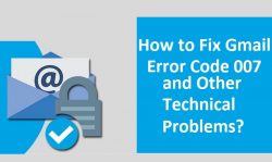 How to Fix Gmail Error Code 007 and Other Technical Problems?