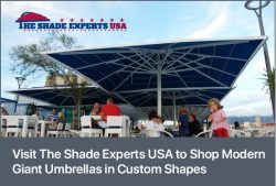 Visit The Shade Experts USA to Shop Modern Giant Umbrellas in Custom Shapes