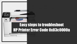 Easy steps to troubleshoot HP Printer Error Code 0x83c0000a