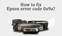 How to Fix Epson error code 0x9a?