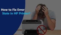 How to Fix Error State in HP Printer?