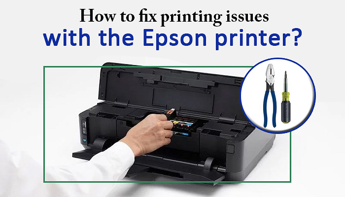 How to fix printing issues with the Epson printer?