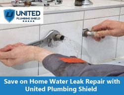 Save on Home Water Leak Repair with United Plumbing Shield