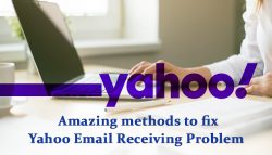 Amazing methods to fix Yahoo email receiving problem