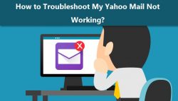 How to Troubleshoot My Yahoo Mail Not Working?