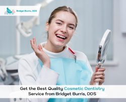 Get the Best Quality Cosmetic Dentistry Service from Bridget Burris, DDS