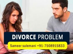 Divorce Problem Solution | Call Now +91-7508915833 | Sameer Sulemani