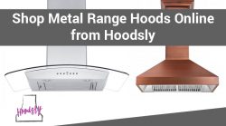Shop Metal Range Hoods Online from Hoodsly