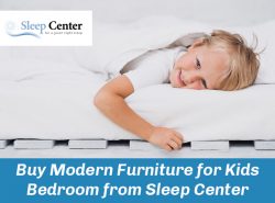 Buy Modern Furniture for Kids Bedroom from Sleep Center