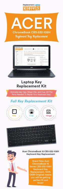 Get Acer ChromeBook CB3-532-108H Keyboard Key from Replacement Laptop Keys