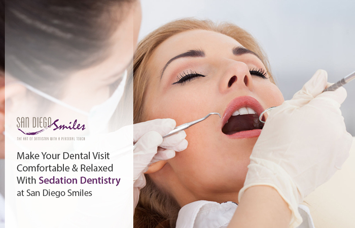 Make Your Dental Visit Comfortable & Relaxed With Sedation Dentistry at San Diego Smiles