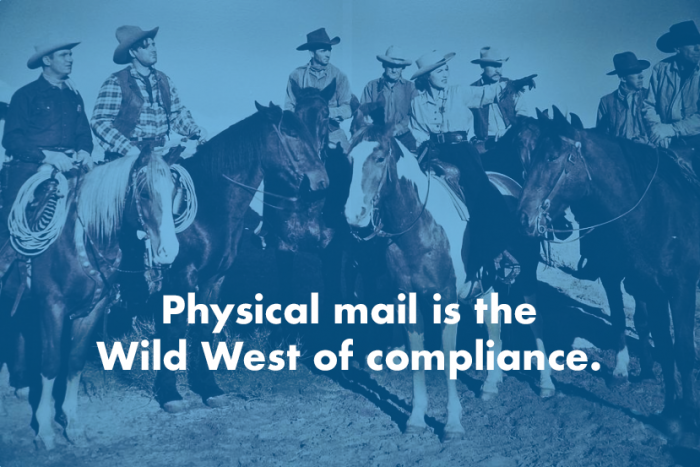 physical-mail-is-the-wild-west-of-compliance
