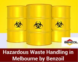 Hazardous Waste Handling in Melbourne by Benzoil