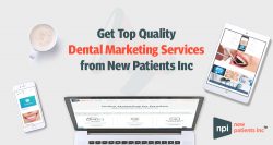 Get Top Quality Dental Marketing Services from New Patients Inc