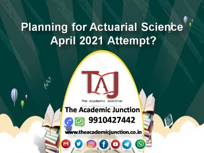 Planning for Actuarial Science April 2021 Attempt?