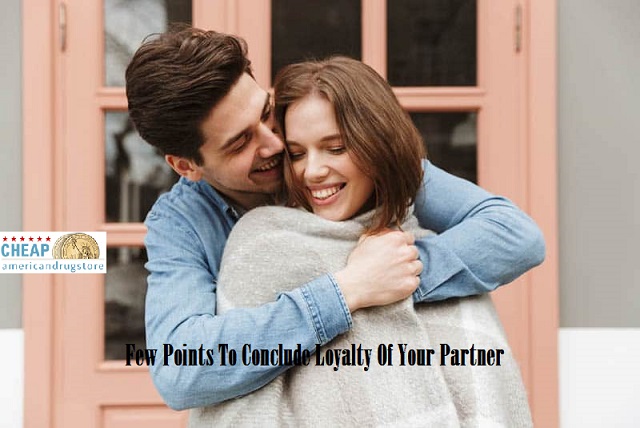FEW POINTS TO CONCLUDE LOYALTY OF YOUR PARTNER