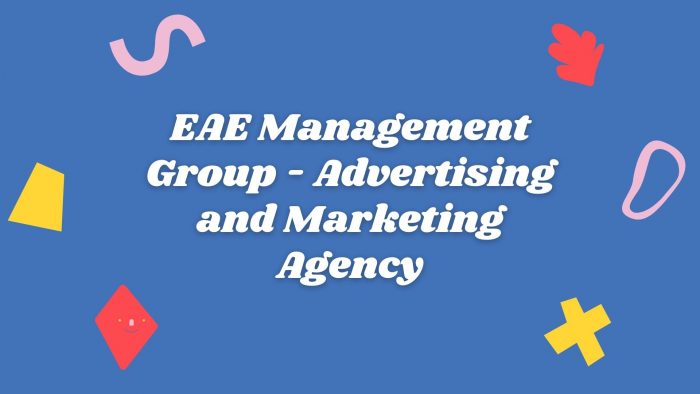 EAE Management Group – Advertising and Marketing Agencies