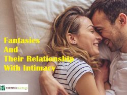 Fantasies And Their Relationship With Intimacy